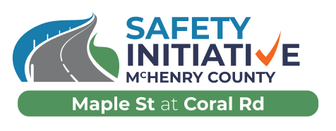 Safety Initiative McHenry County Maple Street at Coral Road